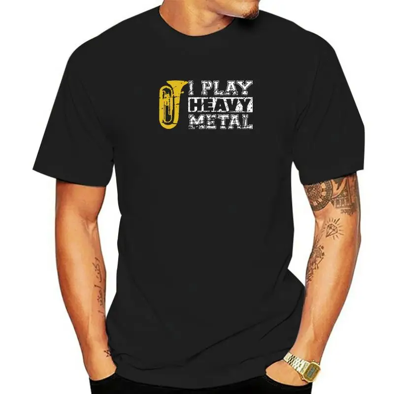Tuba Shirt I Play Heavy Metal Band Distressed Funny Band T-Shirt Magliette New Coming Fitness Tight Cotton Men T Shirt Printing