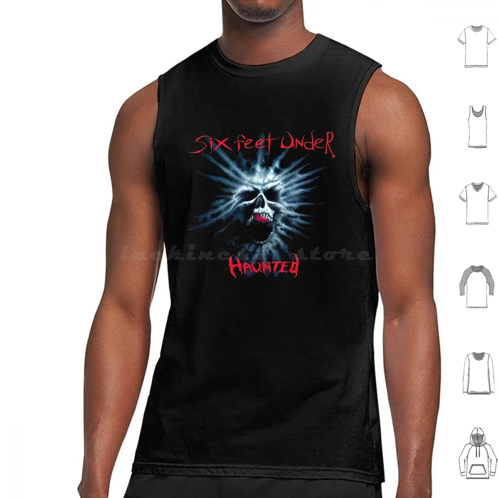 Haunted Tank Tops Print Cotton Six Feet Under Band World Trendy Six Feet Under Band Trending Six Feet Under Band Popular