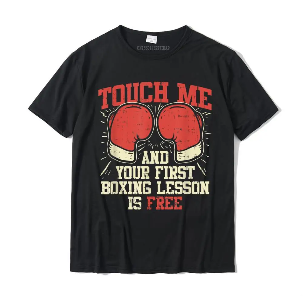 Touch Me And Your First Boxing Lesson Is Free T-Shirt Top & Tees Coupon Casual T-Shirt Da Uomo In Cotone Design