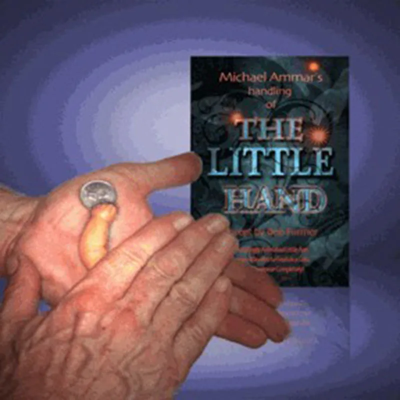 The Little Hand Magic Tricks Coin Vanising Magia Accessorio Close Up Street Gimmicks Illusion Classic Horror Toys Mentalism Props