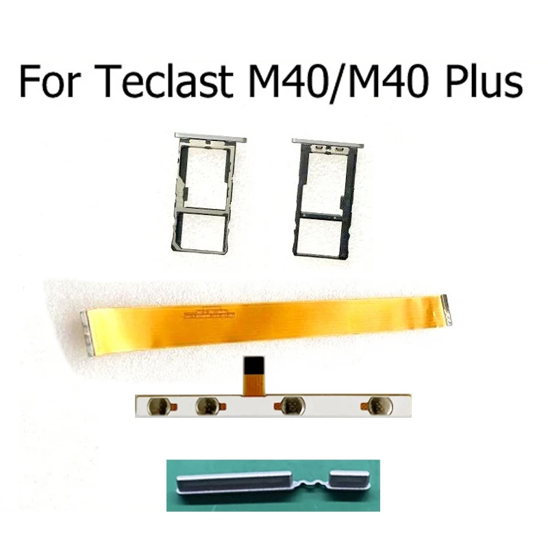 Vassoio Della Scheda Sim Per Teclast M40 M40 Plus On Off Pulsante Del Volume Di Alimentazione Cavo Flessibile Per Teclast M40 M40 Plus Nastro Flessibi