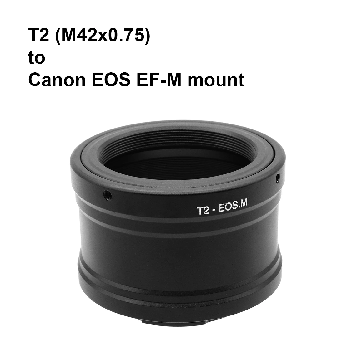 T2-Eos M Per T2 (M42X0.75) Mount - Canon Ef-M Mount Adapter Ring T2-Ef-M T2-Efm M42-Efm Per M5 M6 M6Ii M50 M200 Per Telescopio
