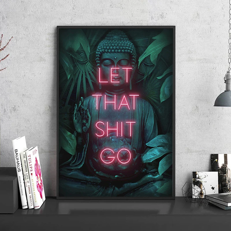 Neon Let That Shit Go Poster Print Wall Art Spiritual Buddha Yoga Zen Gift Idea Wall Picture Poster Per Soggiorno Home Decor
