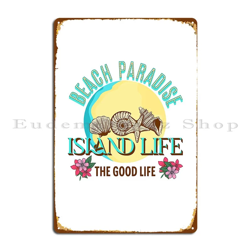 Island Life Beach Tropical Beach Party Beach House Island Decor Metal Signs Crea Wall Custom Club Personalizzato Tin Sign Poster