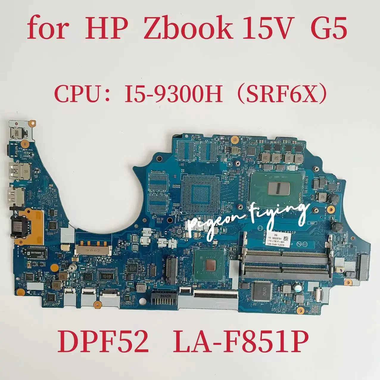 Scheda Madre Dpf52 La-F851P Per Cpu Della Scheda Madre Del Computer Portatile Hp Zbook 15V G5: I5-9300H Srf6X Ddr4 L73017-601 L73017-001
