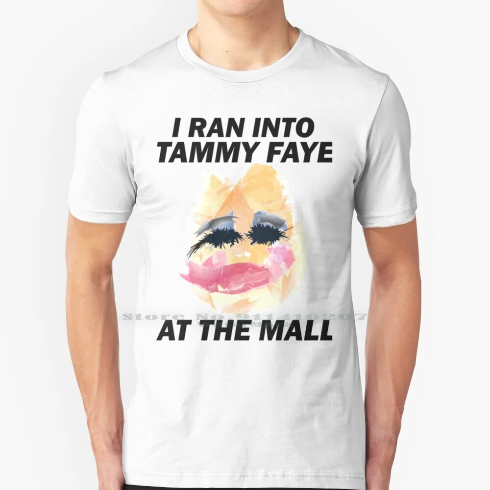 I Ran In Tammy Faye At The Mall T Shirt 100% Puro Cotone I Ran In Tammy Faye Al Centro Commerciale Tammy Faye Bakker Tammy Faye I Ran