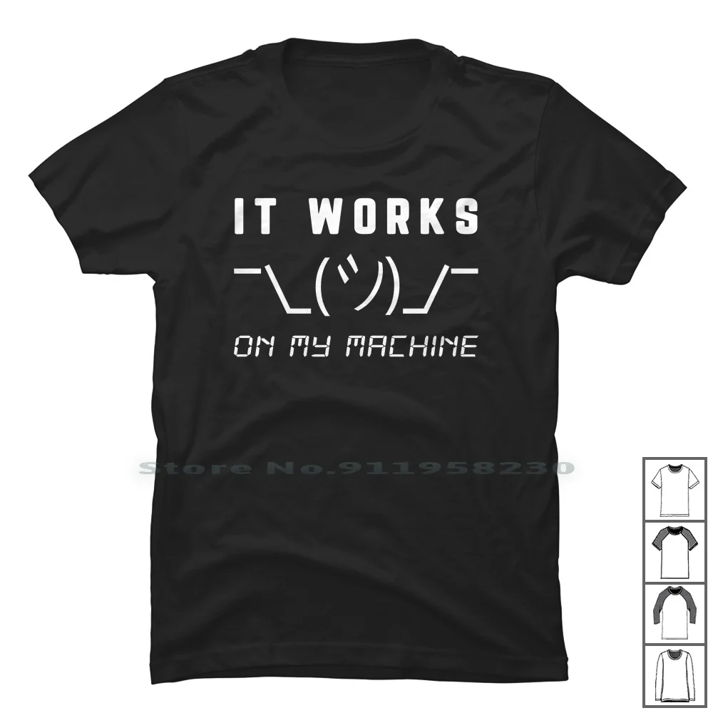 Funziona Sulla Mia Maglietta Della Macchina 100% Cotone Programmatore Di Programmazione Developer Machine Humor Work Nerd Code Icon Geek