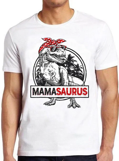 Mamasaurus T Rex Dinosaur Mother Birthday Mama Family Meme