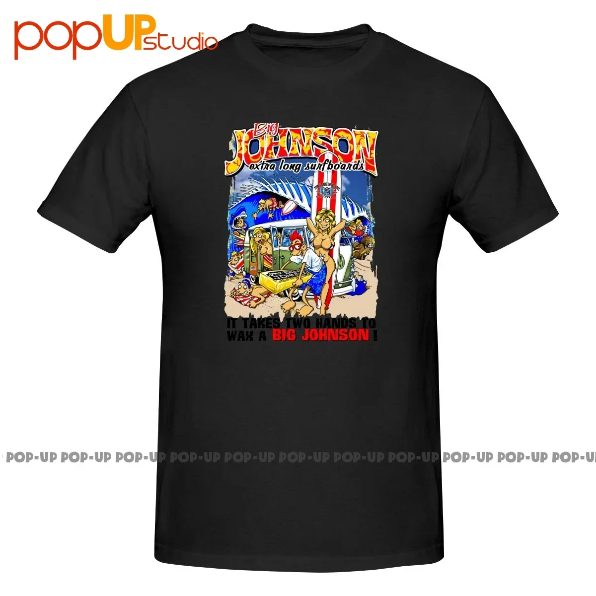 Tavole Da Surf Extra Lunghe Big Johnson Take Two Hands To Wax A Big Johnson Shirt T-Shirt Tee Daily Best Quality
