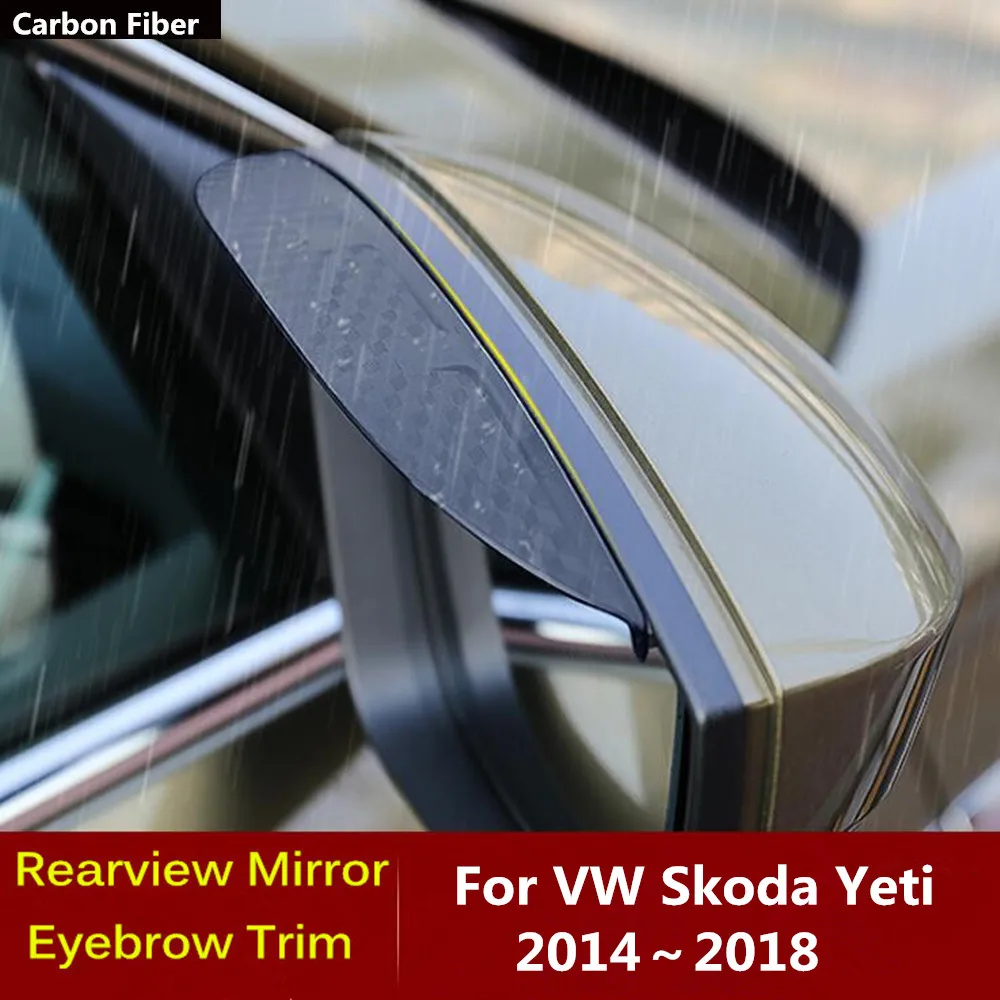 Per Vw Skoda Yeti 2014 2015 2016 2017 2018 Car Carbon Fiber Side View Mirror Visiera Cover Stick Trim Shield Sopracciglio Rain Frame