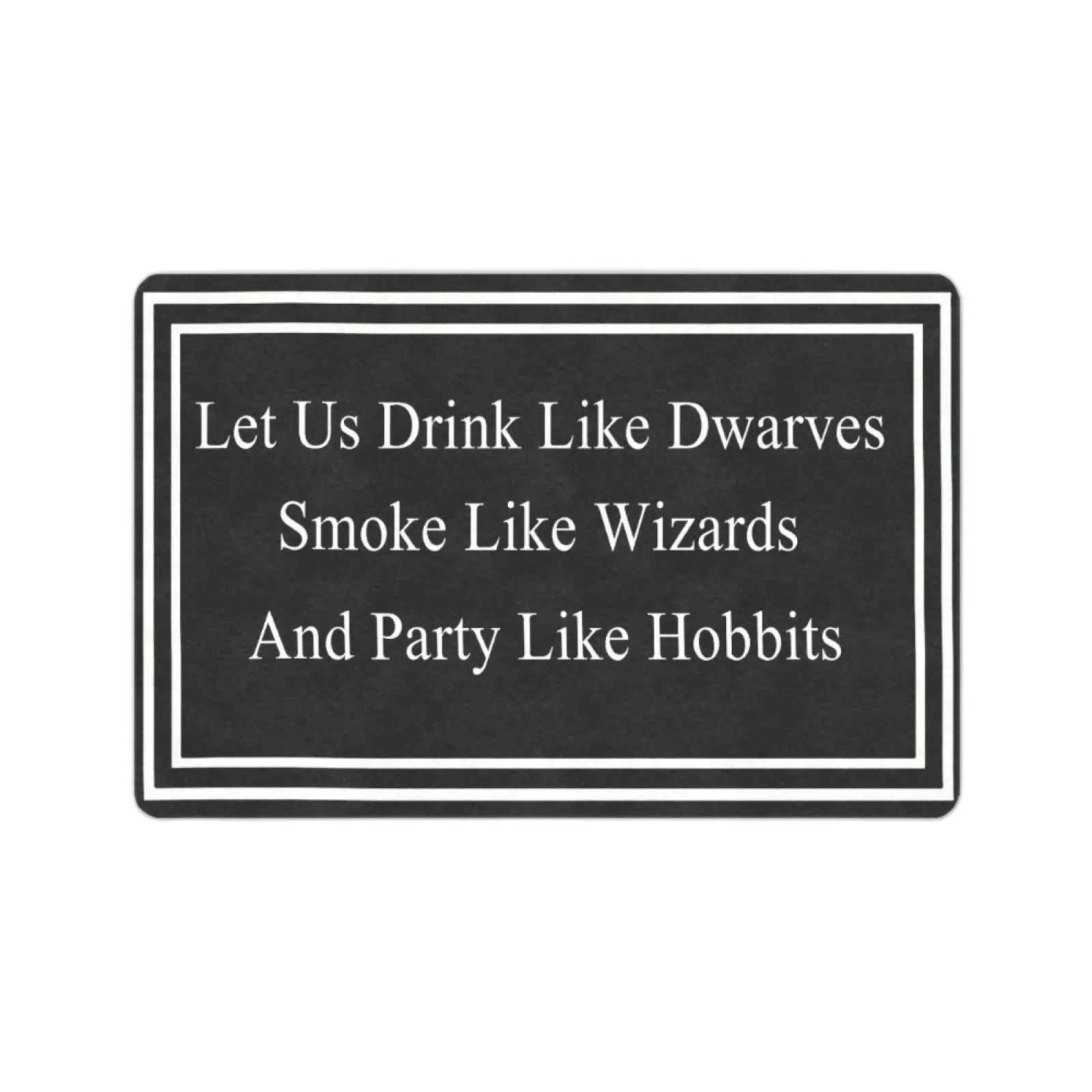 Divertente Zerbino Let Us Drink Like Nani Smoke Wizards And Party Like Hobbits Patio Holiday Rug Home Decor Floor Door Mat