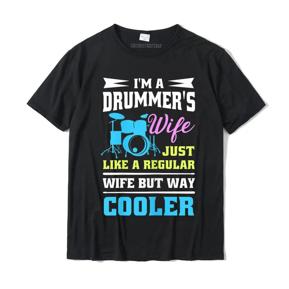 Drum Kit Percussionista Batterista Moglie Citazione Immagine T-Shirt T-Shirt Stampa Cotone Uomo Top T Shirt Coupon Stampati Magliette