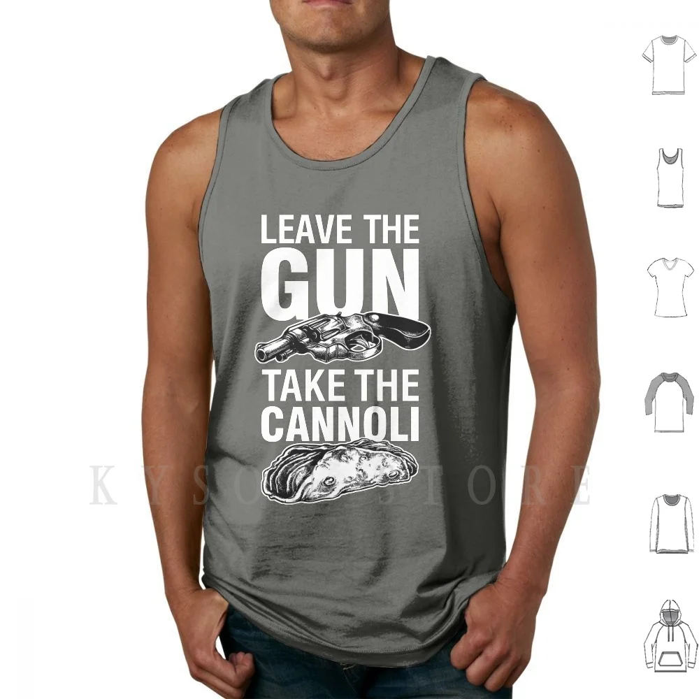 Leave The Gun Take The Cannoli Godfather Movie Quote Tank Tops Vest 100% Cotton The Godfather Cannoli Gun