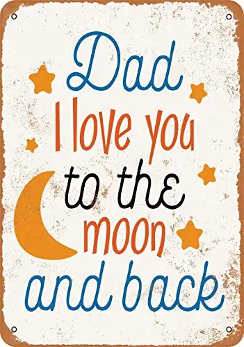 Segno Di Latta Pastisaner-Papà Ti Amo Fino Alla Luna E Retro-Look Arrugginito 8X12 Pollici