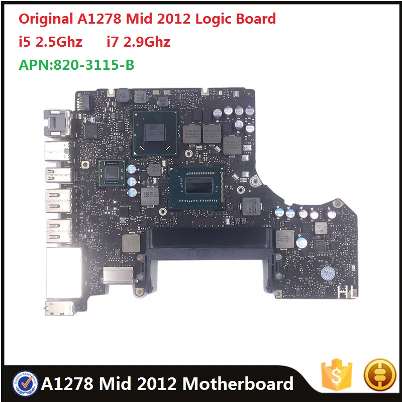 661-6588 820-3115-B Scheda Madre Per Macbook Pro 13 "A1278 Md101 Md102 I5 2.5Ghz I7 2.9Ghz Scheda Logica Laptop 820 3115 B Metà 2012