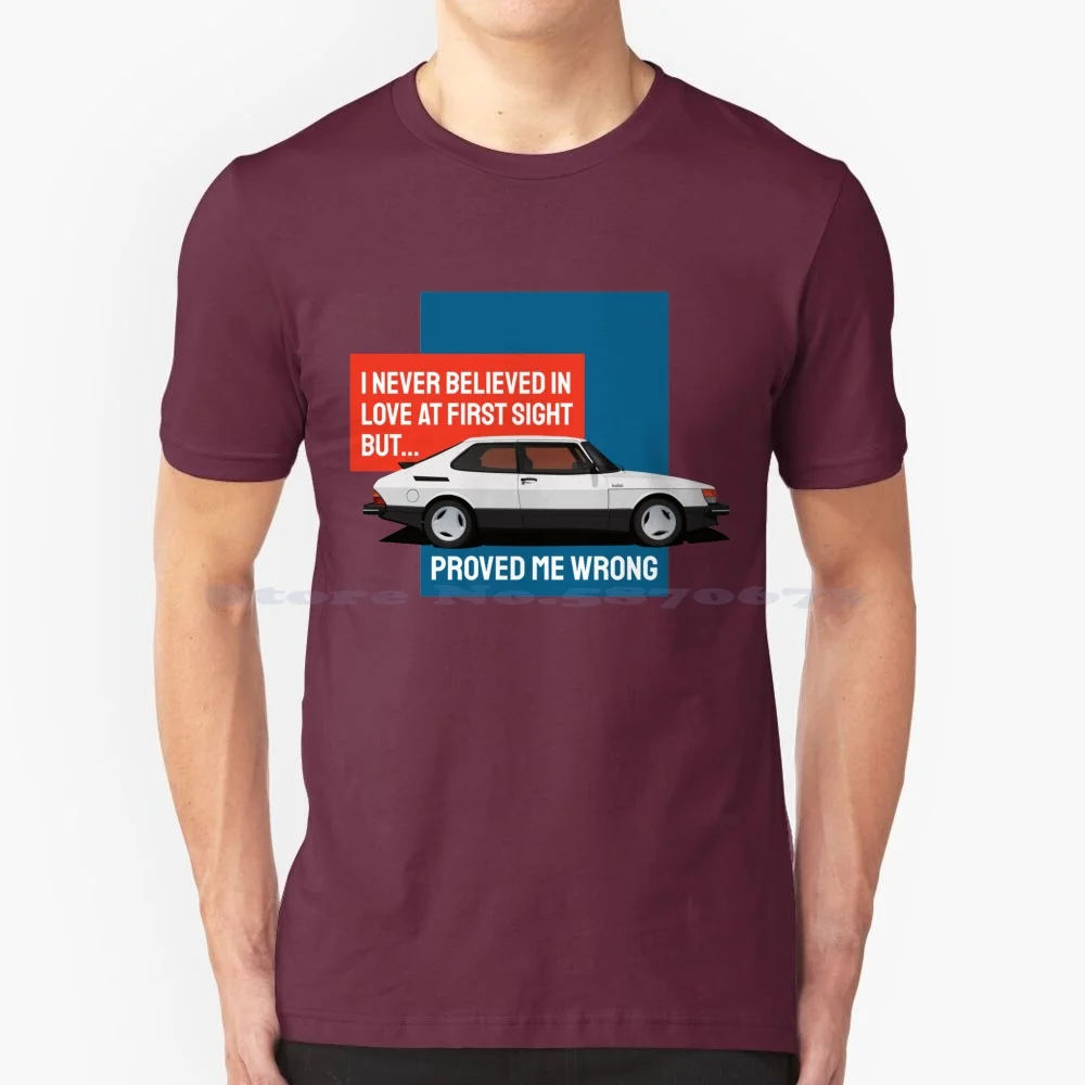 Non Mi Ero Mai Innamorato A Prima Vista Ma Saab 900 Turbo Ha Dimostrato La Mia Maglietta Falsa 100% Cotone Tee Saab 900 Turbo Aero Saab 900