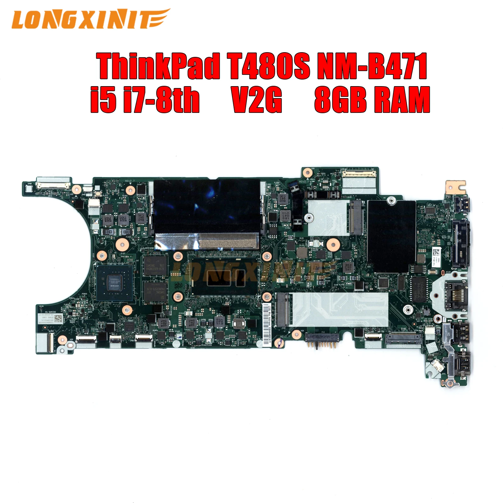 Nm-B471 Per La Scheda Madre Del Computer Portatile Lenovo Thinkpad T480S Con. I5/I7 8Th Cpu Mx150 V2G Gpu 8G Ram Testato Al 100% Ok