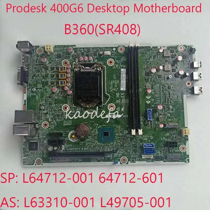 400 Scheda Madre G6Pd Scheda Madre Per Hp Prodesk 400 G6 Pd Sff Desktop L64712-001 64712-601 L63310-001 L49705-001 B360 Ddr4 100% Ok