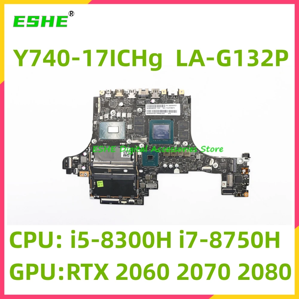 Muslimexayb Per Lenovo Legion Y740-17Ichg Scheda Madre Del Computer Portatile La-G132P I5-8300H I7-8750H Cpu Rtx 2060 2070 2080 Gpu 8G