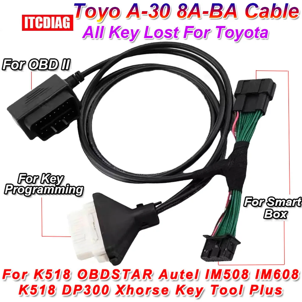 A-30 Cavo A30 8A-Ba Per Toyota 4A Smart Key Cable All Key Lost Fit K518 Obdstar Autel Im508 Im608 Dp300 Xhorse Key Tool Plus