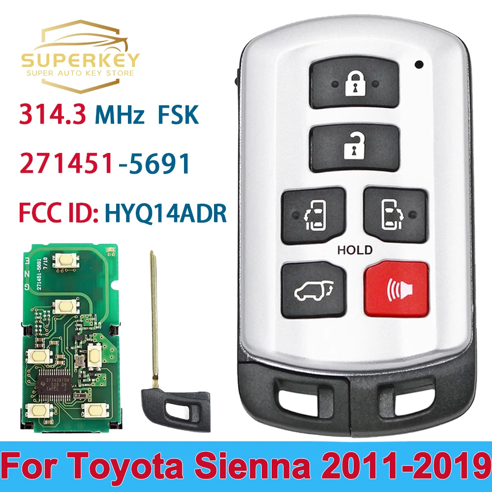Superkey Aftermarket 6 Pulsanti Smart Auto Key Keyless Go 271451-5691 Remote 314.3Mhz Hyq14Adr Fob Per Toyota Sienna 2011-2019