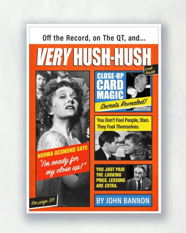 2023 Molto Hush-Hush Di John Bannon -Magic Tricks