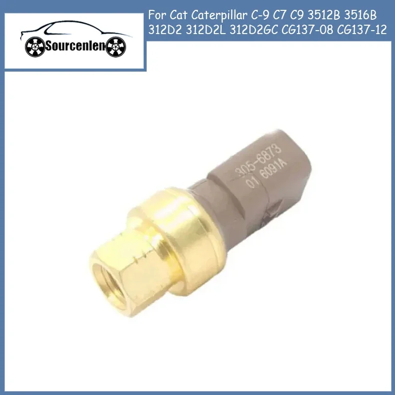 3056873 305-6873 Sensore Gp-Pressure Per Cat Caterpillar C-9 C7 C9 3512B 3516B 312 D2 312 D2L 312 D2Gc Cg137-08 Cg137-12