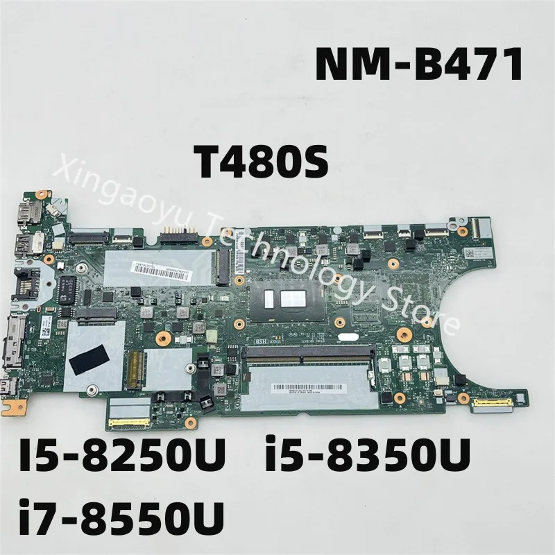 Et481 Nm-B471 Per Lenovo Thinkpad T480S Scheda Madre Del Computer Portatile I5-8250U I5-8350U I7-8550U 8G Ram 100% Testato Ok
