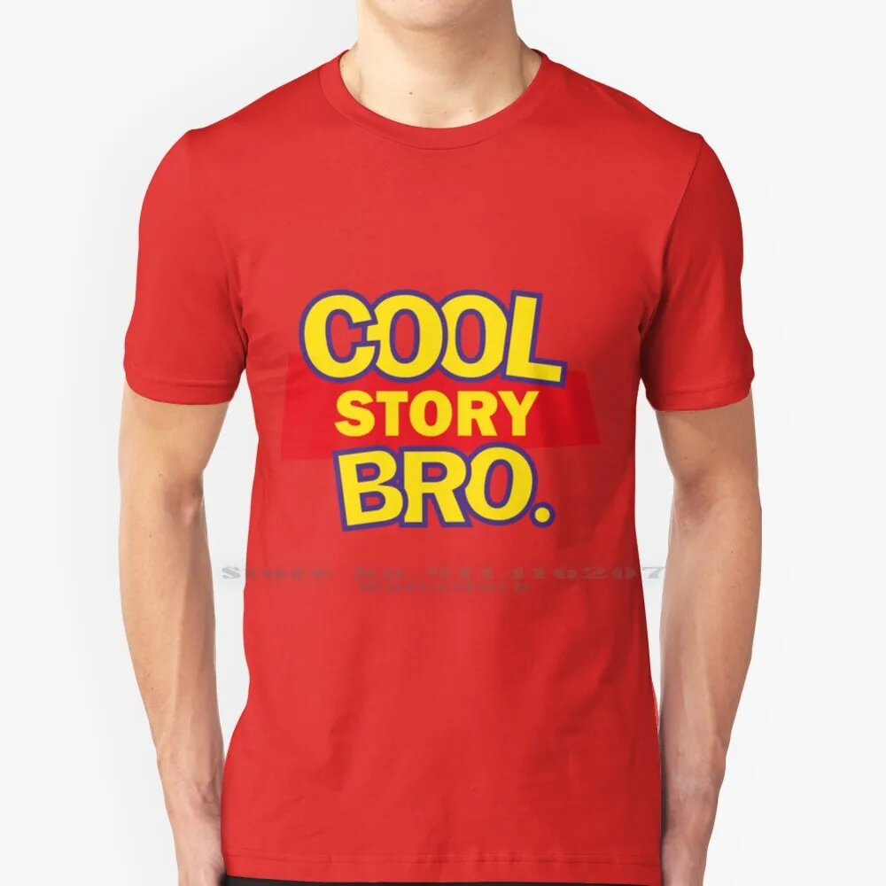 Cool Story Bro T Shirt 100% Puro Cotone Cool Story Bro 1 2 3 4 Woody Buzz Lightyear To Infinity E Beyond Bo Peep Rex Bullseye