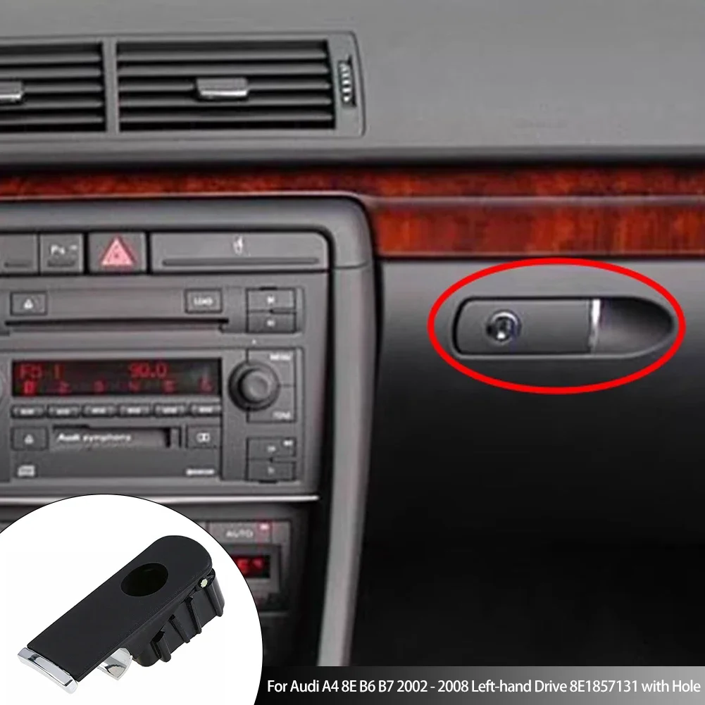 1Pc Car Glove Box Lock Coperchio Maniglia Con Foro 8 E1857131 Per Audi A4 8E B6/B7 2001-2008 A4 Quattro 2001-2008 Guida A Sinistra