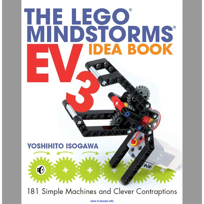 The Lego Mindstorms Ev3 Idea Book 181 Macchine Semplici E Dispositivi Intelligenti