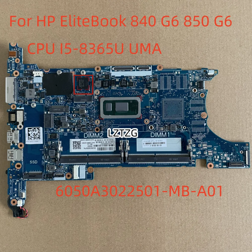 Scheda Madre Per Hp Elitebook 840 G6 850 G6 6050A3022501-Mb-A01 Laptop Mainboard Cpu I5-8365U L78138-601 L62759-601