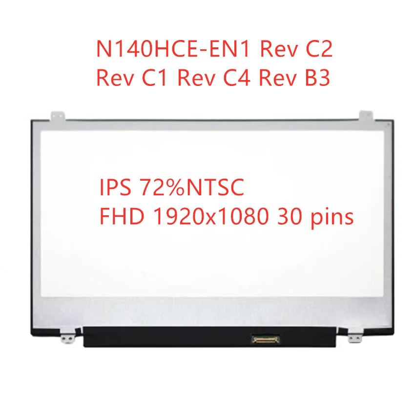 Pannello Di Visualizzazione Dello Schermo Lcd A Led Da 14 ''Matrix Modello N140Hce-En1 Rev C2 Rev C1 Rev C4 Rev B3 Ips 72% Ntsc Fhd 1920X1080 30 Pin