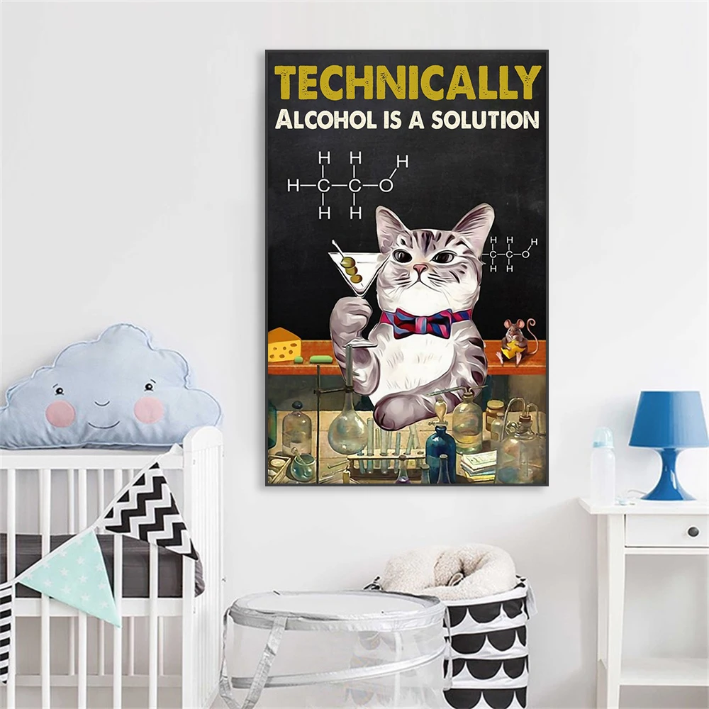 Funny Cat Poster Technical Alcohol Is A Solution Print Cute Cat Art Poster Chemical Science Scientist Canvas Painting Decor