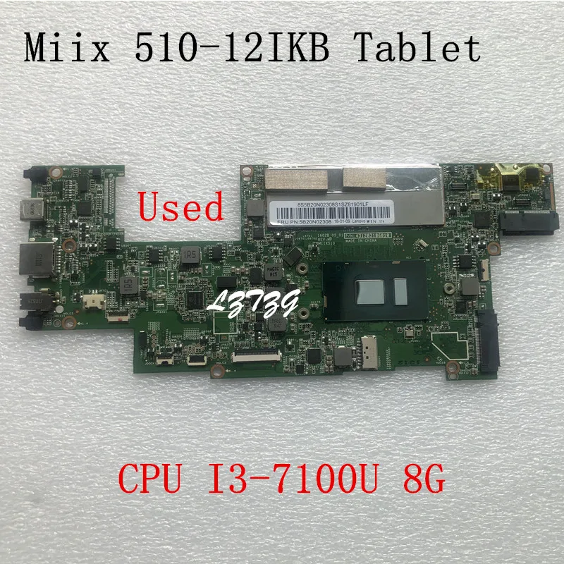 Utilizzato Per La Scheda Madre Del Computer Portatile Del Tablet Lenovo Ideapad Miix 510-12Ikb Con Cpu I3-7100 8G Fru 5B20N02308