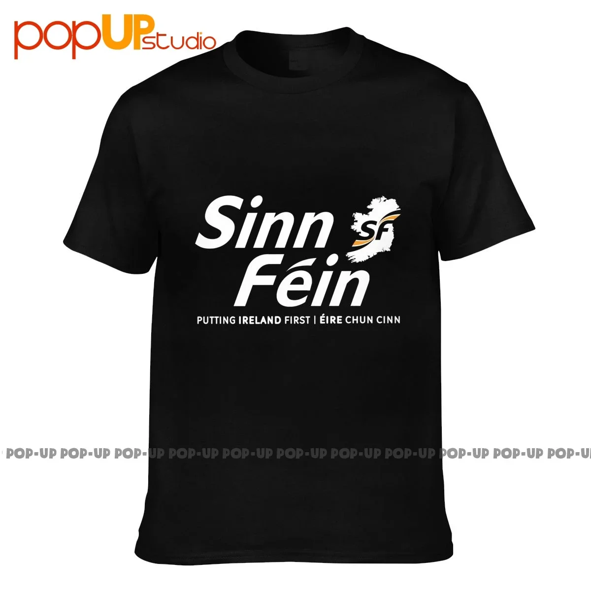Sinn Fein Putting Ireland First P-370 T-Shirt Tee Shirt Soft Trend Premium Alta Qualità