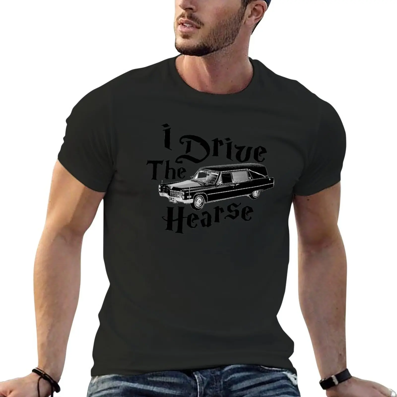 I Drive The Hearse T-Shirt Camicetta Magliette Divertenti Magliette Estive Abbigliamento Uomo