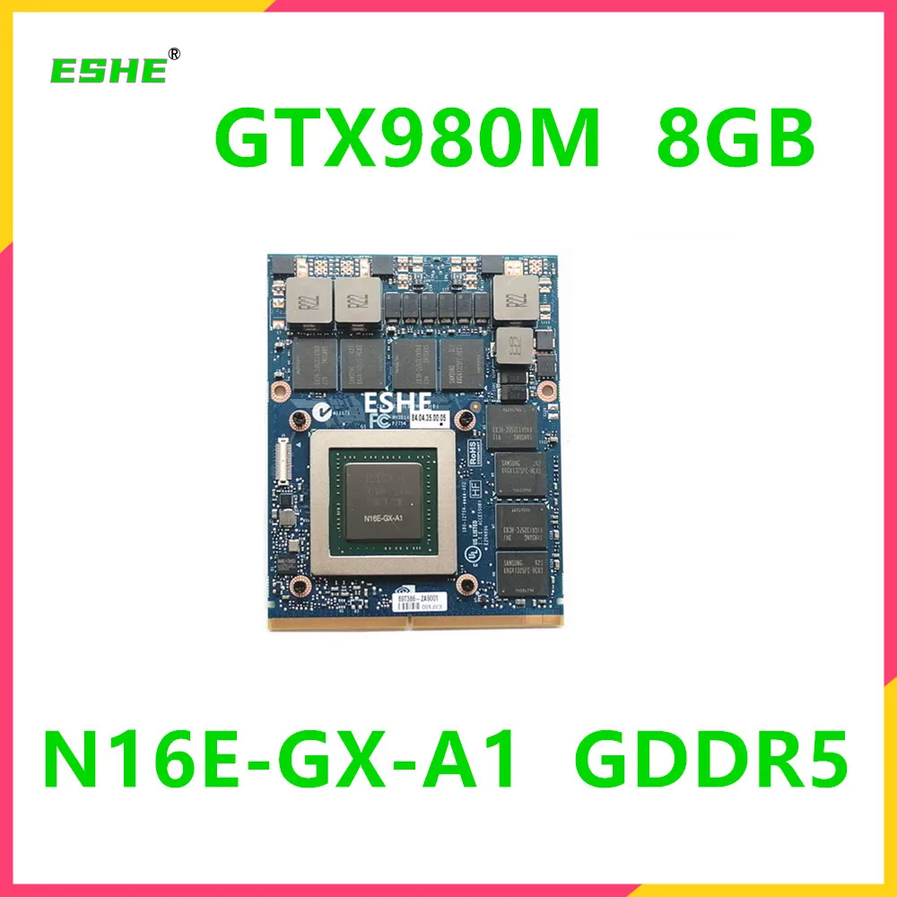 Nuovissima Scheda Grafica Gtx980M Gtx 980M 8G Gddr5 N16E-Gx-A1 Gpu Per Dell Per Mxmalienware Msi Hp Laptop 100% Test Work