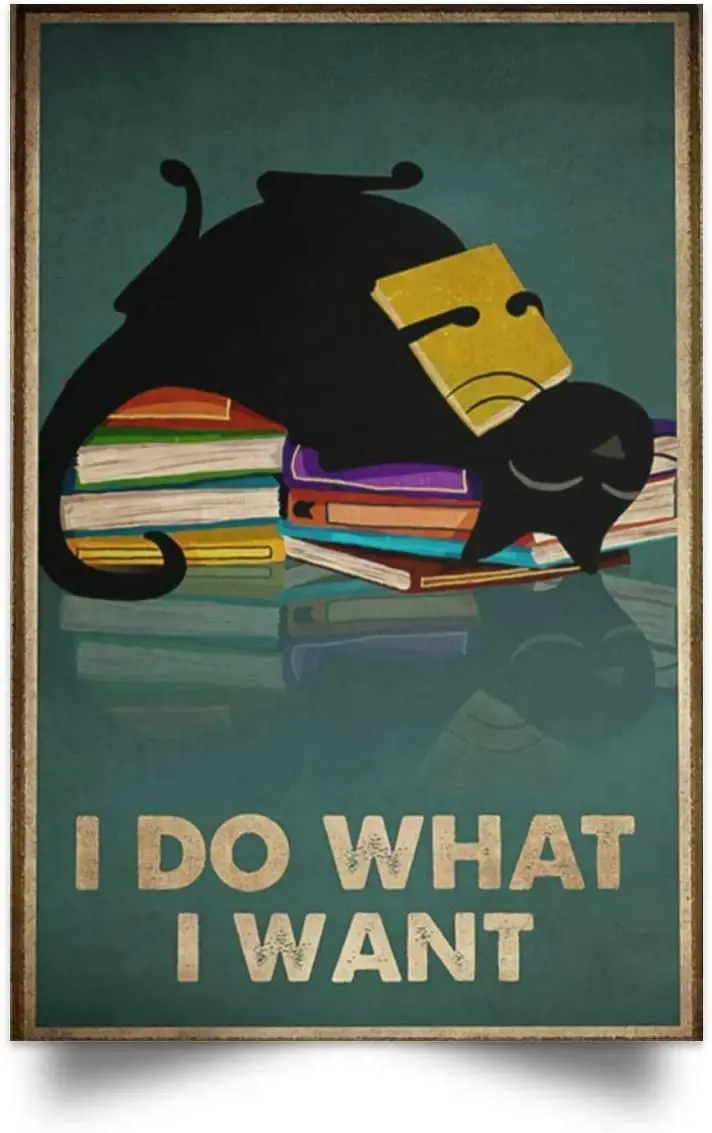 Libri E Gatti I Do Quello Che Voglio Metal Tin Sign Retro Vintage Cottage Garden Restaurant Farm Coffee Shopping Mall Farm Wall