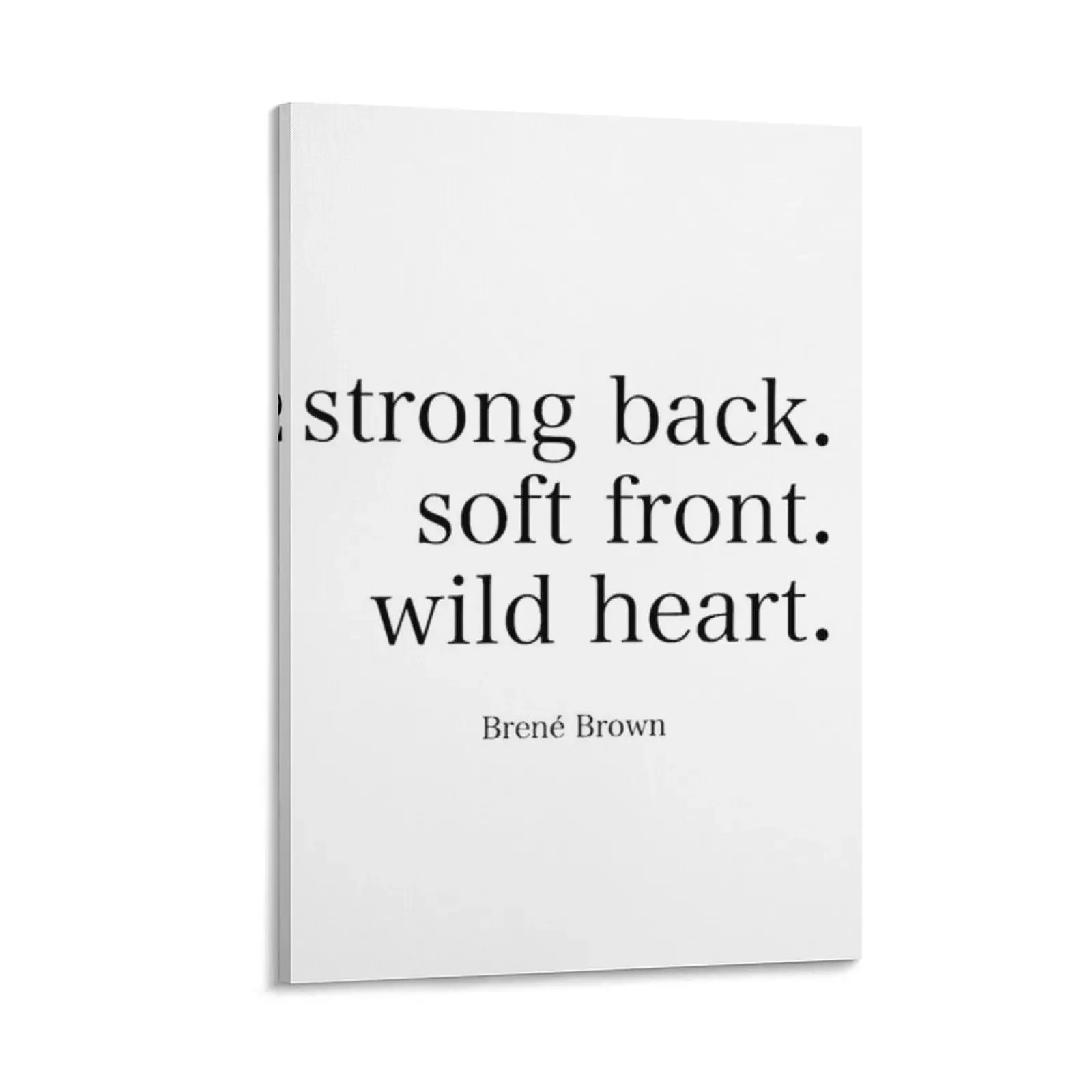 Rene Brown : "Strong Back. Frontale Morbido. Wild Heart "Citazione |