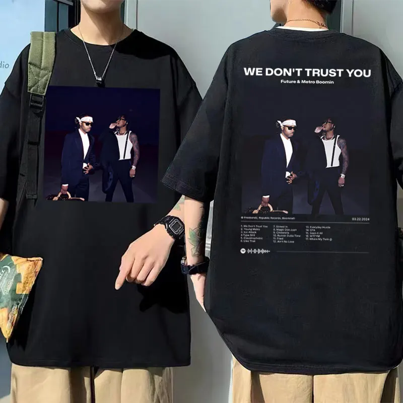 New Rapper Future And Metro Boomin Graphic Tshirt We Don'T Trust You Album Graphic T-Shirt Casual Hip Hop Oversize Da Uomo