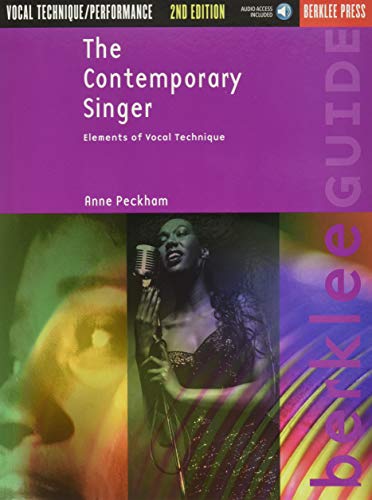 The Contemporary Singer: Elements Of Vocal Technique