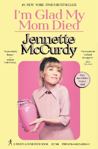 Mccurdy Jennette Im Glad My Mom Died HBOOK NUOVO
