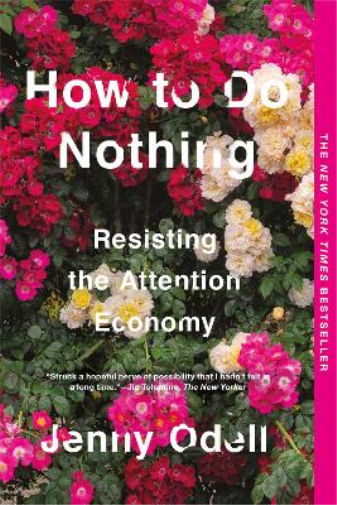 Jenny Odell How To Do Nothing (Tascabile)