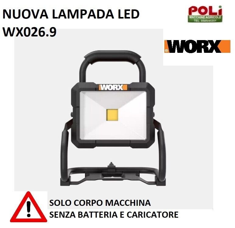 WORX FARO FARETTO LED PORTATILE WORX WX026.9 NUOVO TIPO POTENTE 20WATT