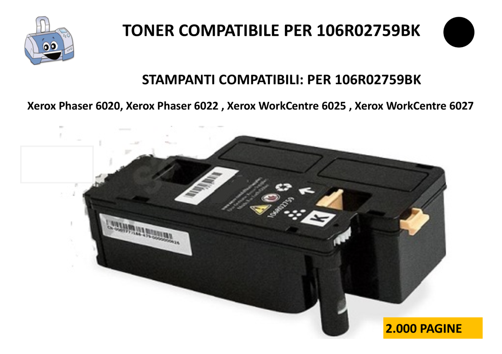 Compatibile Toner 106R02759 BK per Xerox Phaser 6020,6022 ,WorkCentre 6025 ,6027