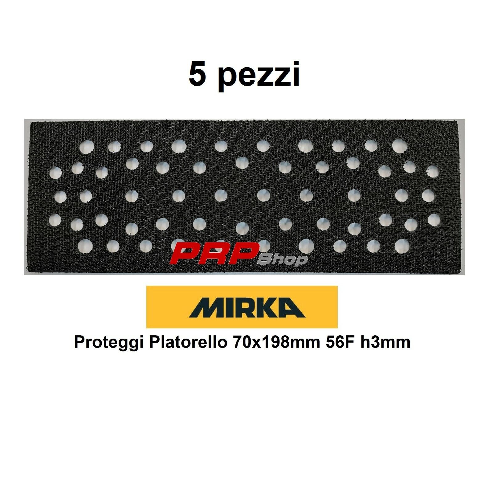 Proteggi Platorello 70x198mm 56F h3mm MIRKA  ABRASIVO ACCESSORI Interface Pad