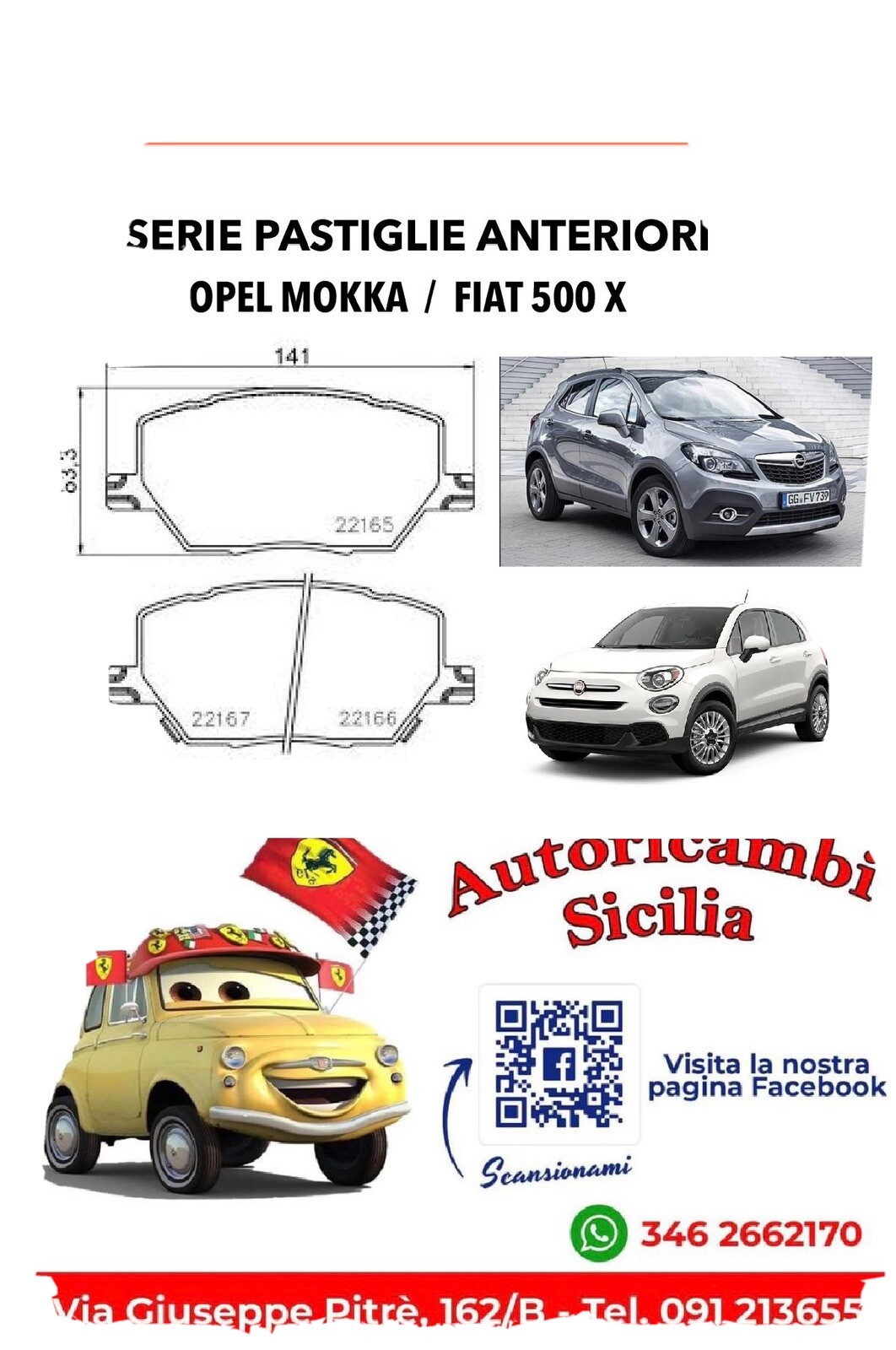 PASTIGLIE OPEL MOKKA / FIAT 500X