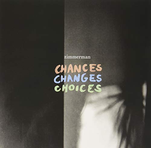 Chances Changes Choices