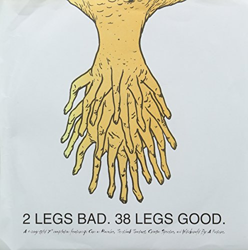2 Legs Bad 38 Legs Good